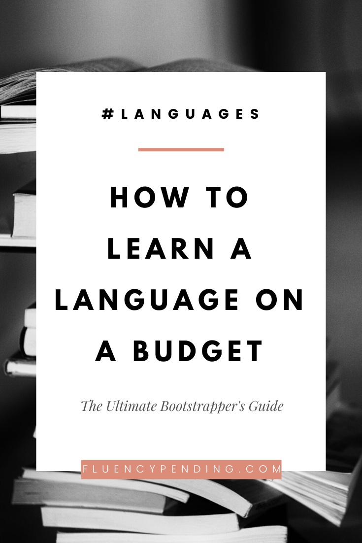 How to Learn a Language On a Budget