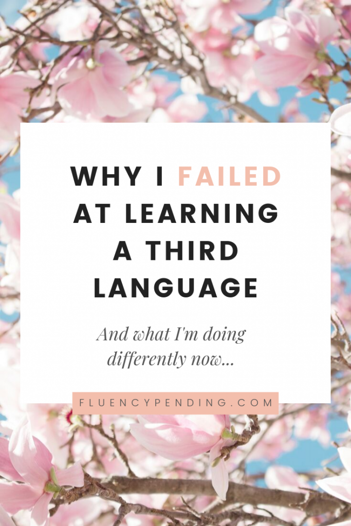 Why I failed at language learning