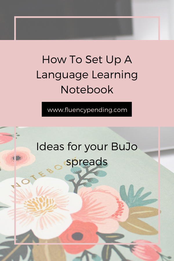 How To Set Up A Language Learning Notebook