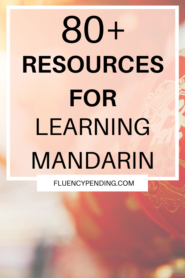 Resources for learning Mandarin Chinese
