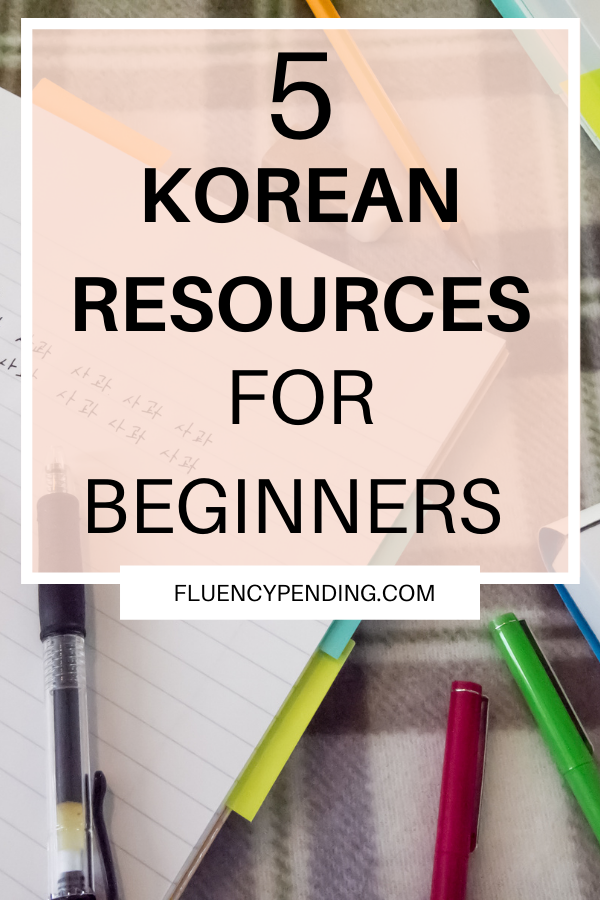 5 Korean Resources For Beginners